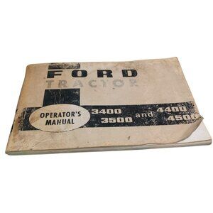 Ford Tractor Operators‎ Manual For Models 3400 3500 4400 & 4500
